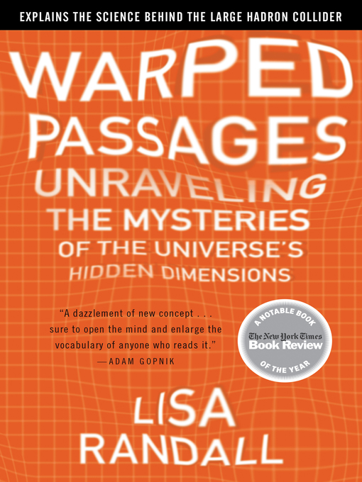Title details for Warped Passages by Lisa Randall - Available